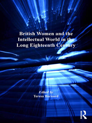 cover image of British Women and the Intellectual World in the Long Eighteenth Century